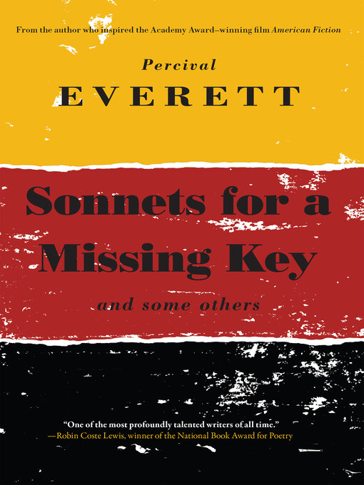 Title details for Sonnets for a Missing Key by Percival Everett - Wait list